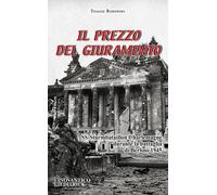 Il prezzo del giuramento. SS-Sturmbataillon Charlemagne durante la battaglia di
