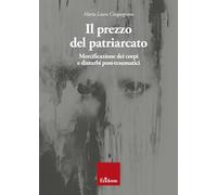 Libri Cinquegrana Maria Laura - Il Prezzo Del Patriarcato. Mercificazione Dei Co