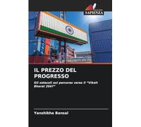 IL PREZZO DEL PROGRESSO: Gli ostacoli sul percorso verso il "Viksit Bharat 2047"
