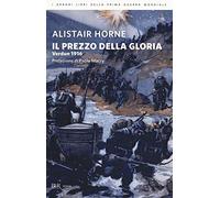 Il prezzo della gloria. Verdun 1916
