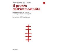 Il prezzo dell'immortalità