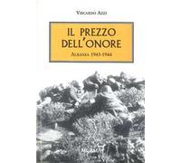 Il prezzo dell'onore. Albania 1943-1944