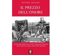 Il prezzo dell'onore. La storia della Brigata Sassari e dell'8° Reggimento...