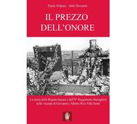 Il Prezzo dell'Onore. La Storia della Brigata Sassari e dell'8° Reggimento Bersa