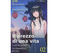 Il prezzo di una vita. I sold my life for ten thousand yen per year (Vol. 2)