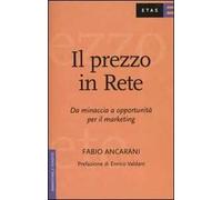 Il prezzo in rete. Da minaccia a opportunità per il marketing