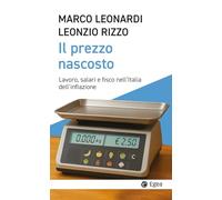 Il prezzo nascosto. Lavoro, salari e fisco nell'Italia dell'inflazione