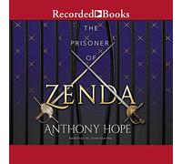 Il prigioniero di Zenda (La trilogia della Ruritania)