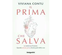 Il prima che salva. La medicina d'insieme. Quando arrivare prima diventa parte della cura