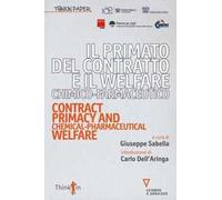 Il primato del contratto e il Welfare chimico-farmaceutico. Ediz. italiana e inglese