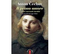 Il primo amore e altri racconti inediti