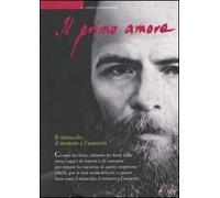 Il primo amore. Vol. 6: Il miracolo, il mistero e l'autorità.