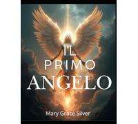 Il Primo Angelo
