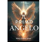 Il Primo Angelo