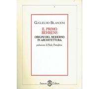 Il primo Behrens. Origini del moderno in architettura