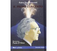 Il primo concerto [Paperback] [Jun 10, 2013] Degl'Innocenti, Fulvia
