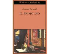 Il primo dio. Poesie scelte. Racconti e scritti critici