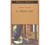 Primo Dio. Poesie Scelte. Racconti E Scritti Critici - Emanuel Carnevali - 1978