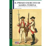 Il primo esercito di Maria Teresa - Vol. 2
