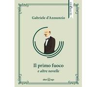 Il primo fuoco e altre novelle