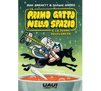 Il primo gatto nello spazio e la zuppa avvelenata - Barnett Mac