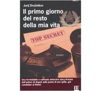 Il primo giorno del resto della mia vita