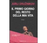 Il primo giorno del resto della mia vita