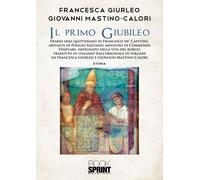 Il primo Giubileo - Francesca Giurleo e Giovanni Mastino-Calori