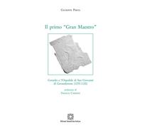 Il primo «Gran Maestro». Gerardo e l'Ospedale di San Giovanni di