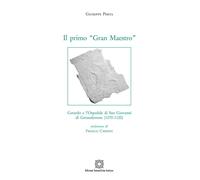 Il primo «Gran Maestro». Gerardo e l'Ospedale di San Giovanni di