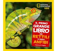 Il primo grande libro dei rettili e degli anfibi - 2020 - White S