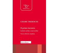 Il primo incontro. Lettere scritte e non scritte [Paperback] [Dec 17, 2024] Treb