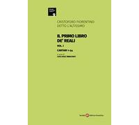 Il primo libro de' Reali. Vol. 1: Cantari 1-54