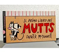 IL PRIMO LIBRO DEI MUTTS 1997 - BALDINI E CASTOLDI - PATRICK MCDONNELL - NUOVO