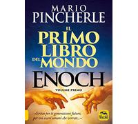 Il primo libro del mondo. Enoch (Vol. 1)