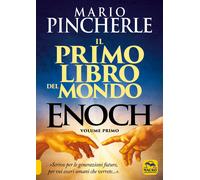 Il primo libro del mondo. Enoch. Vol. 1 - Pincherle Mario