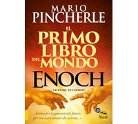 Il primo libro del mondo. Enoch (Vol. 2)
