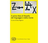 Il primo libro di filosofia del linguaggio e della mente - Paganini Elisa