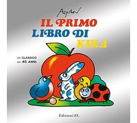 Il primo libro di Kika. Un classico da 45 anni. Ediz. illustrata [Hardcover] Alt