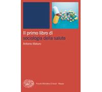 Il primo libro di sociologia della salute