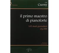 Il primo Maestro di pianoforte. 100 Studi Giornalieri Op.599 (spartiti musicali)