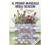 Il Primo Manuale degli Scacchi. Vol. 1: Lezioni di Base - [Caissa Italia]