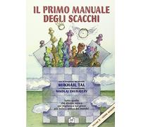 Il primo manuale degli scacchi. Lezioni (Vol. 2)