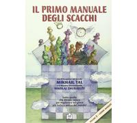 Il primo manuale degli scacchi. Lezioni. Vol. 2 - Tal Mikhail, Zhuravlev Nikolaj