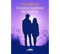 Il primo mattino del mondo