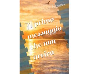 Il primo messaggio che non arriva