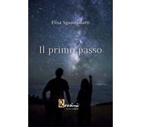 Il primo passo - Sguaitamatti Elisa