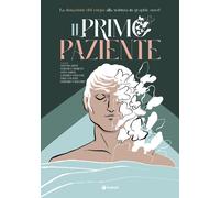 Il primo paziente. La donazione del corpo in graphic novel - Balestra Gius...