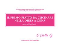 Il primo piatto da cucinare nella dieta a zona (sapori italiani) di Sstellag, 2