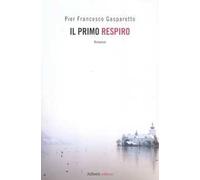 Il Primo Respiro - [Aliberti]
